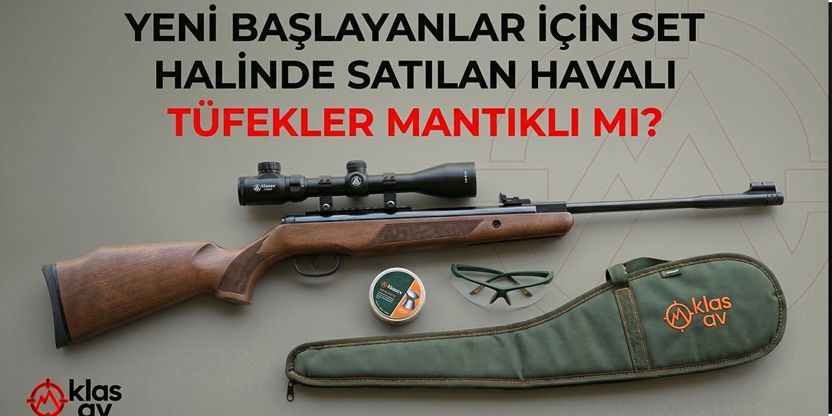 Yeni Başlayanlar İçin Set Halinde Satılan Havalı Tüfekler Mantıklı mı?